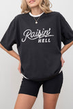 Raisin' Hell Graphic Tee