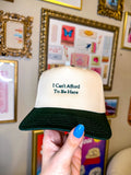 I Can't Afford To Be Here Trucker Hat