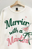 Merrier With A Martini Sweatshirt