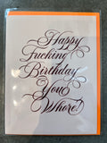 Birthday Whore! Birthday Card